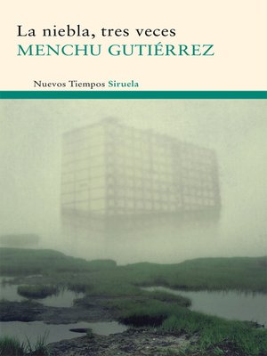 cover image of La niebla, tres veces